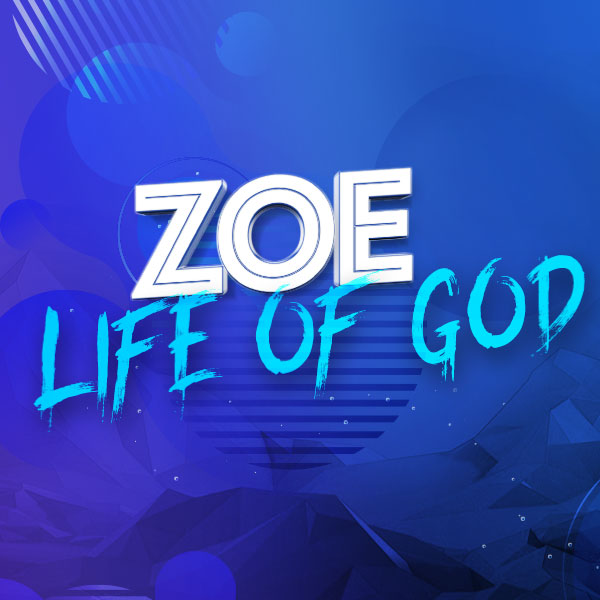 Zoe: The Life Of God